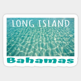 Long Island, Bahamas Sticker